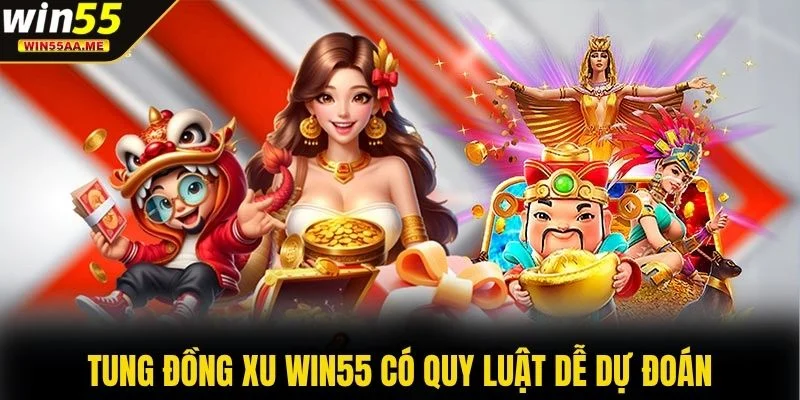 Tung Đồng Xu WIN55 có quy luật dễ dự đoán